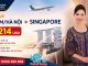 Singapore Airlines ưu đãi vé TpHcm/Hà Nội đến Singapore chỉ từ 214 USD