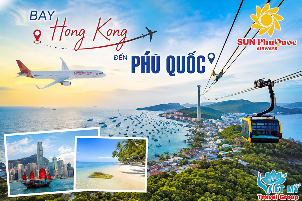 Sun PhuQuoc Airways tăng tần suất bay Hong Kong - Phú Quốc và ưu đãi giảm đến 20% giá vé
