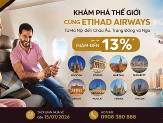 Ưu đãi Etihad Airways từ Hà Nội đến nhiều thành phố nổi tiếng thế giới