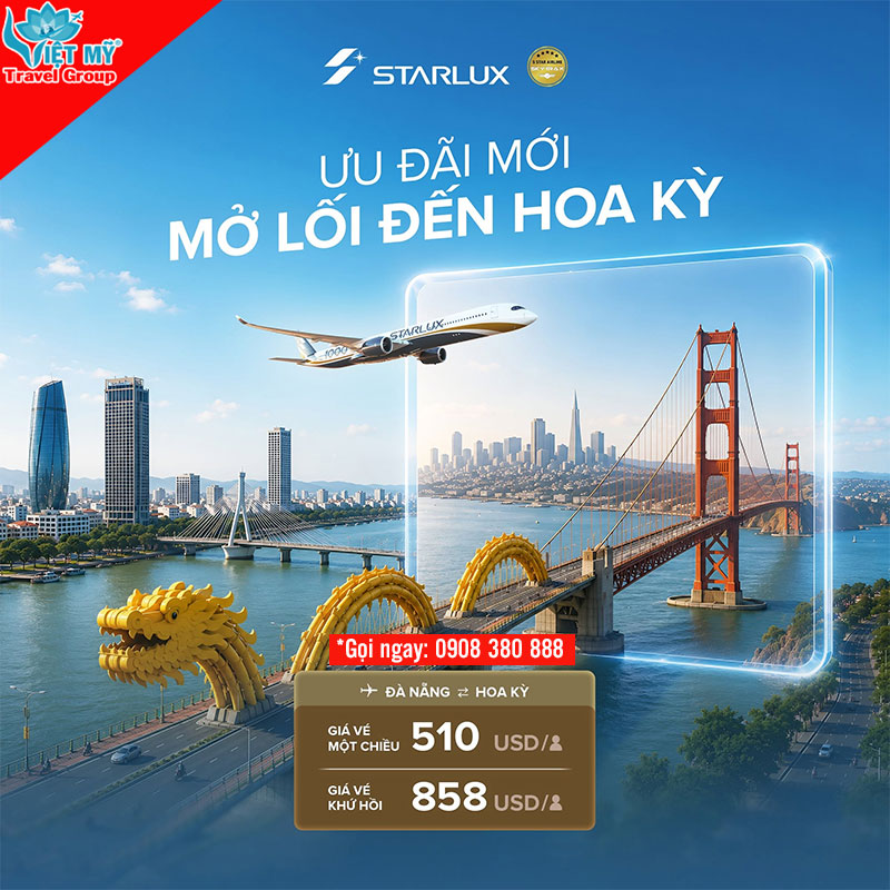 Ưu đãi STARLUX Airlines - Bay từ Đà Nẵng đến Hoa Kỳ giá chỉ từ 510 USD