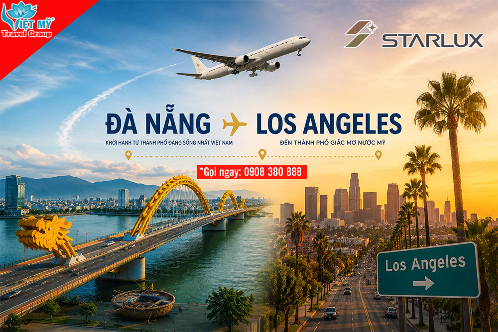 Ưu đãi STARLUX Airlines - Bay từ Đà Nẵng đến Hoa Kỳ giá chỉ từ 510 USD