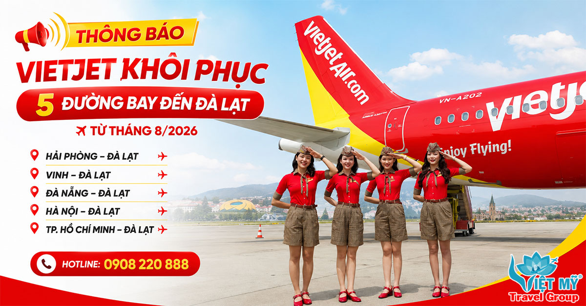 Vietjet khôi phục 5 đường bay đến Đà Lạt từ tháng 8/2026