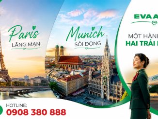 Bay Paris & Munich cùng EVA Air - Chạm vào hai sắc màu châu Âu!