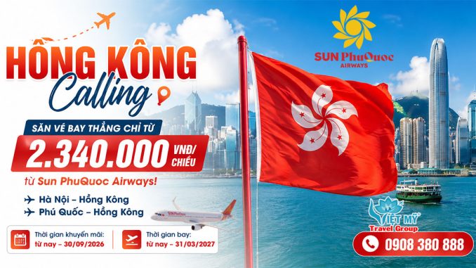 Bay thẳng Hồng Kông cùng Sun PhuQuoc Airways, giá chỉ từ 2.340.000 VNĐ