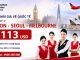 Từ Hà Nội bay London - Seoul - Melbourne chỉ từ 113 USD