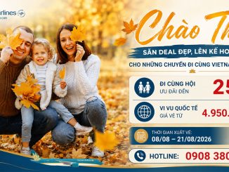 Vietnam Airlines mở ưu đãi Chào Thu - Săn vé ưu đãi đến 25%