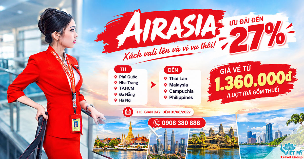 AirAsia ưu đãi 27% giá vé quốc tế, vi vu đến 31/08/2027