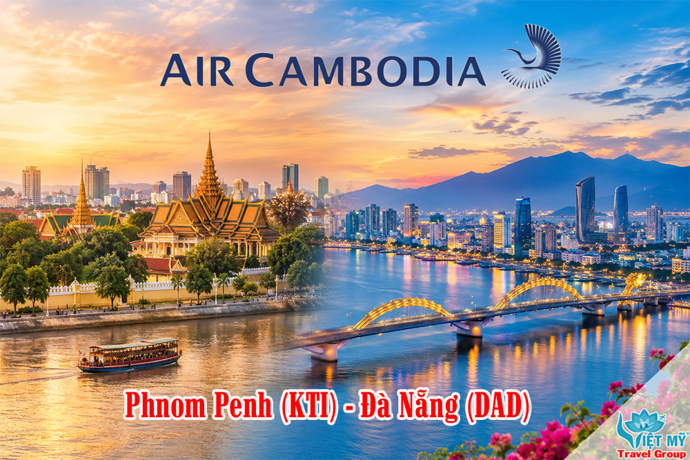 Phnom Penh - Đà Nẵng bay thẳng cùng Air Cambodia từ tháng 10/2026