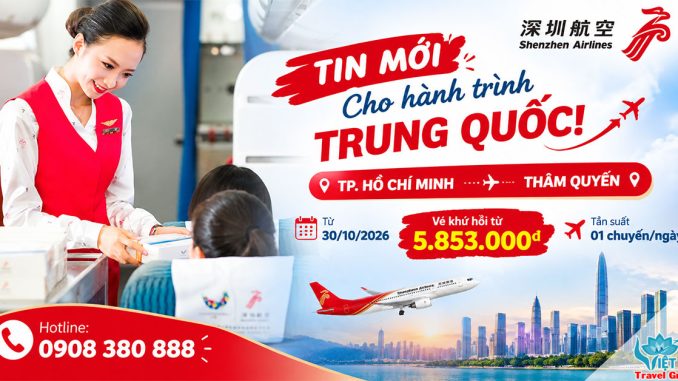 Shenzhen Airlines mở đường bay thẳng TpHCM - Thâm Quyến từ 30/10/2026