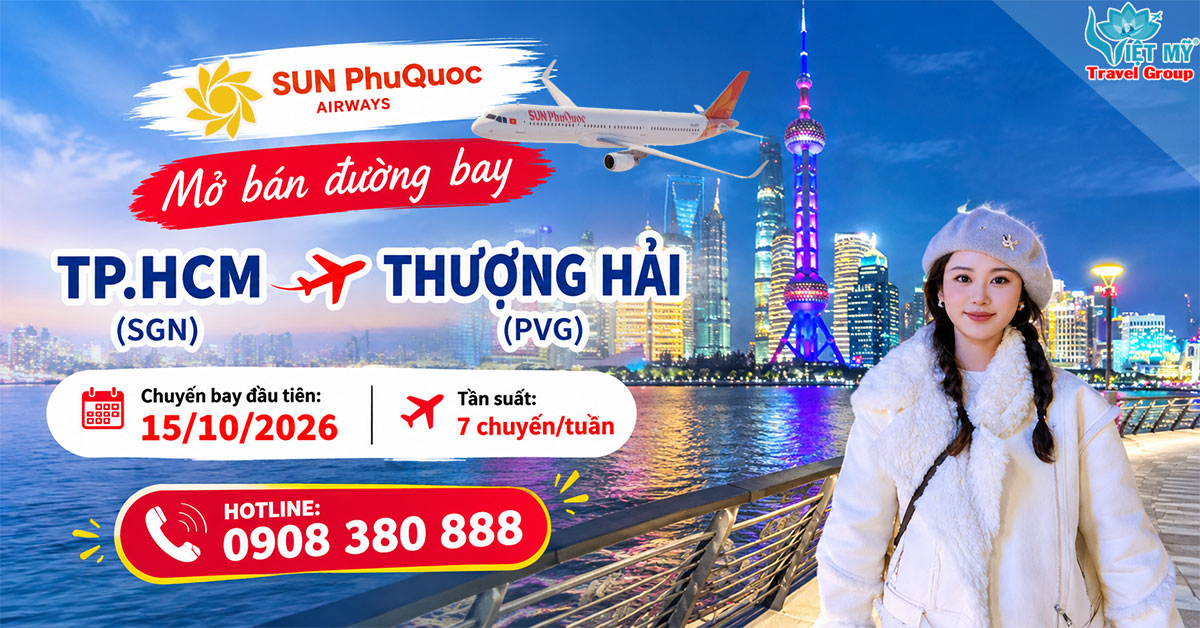 Sun PhuQuoc Airways mở đường bay TpHCM - Thượng Hải từ 15/10/2026