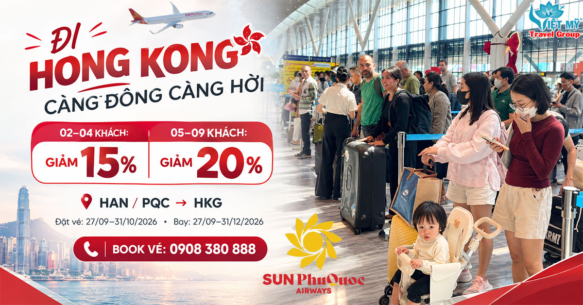 Sun PhuQuoc Airways ưu đãi vé Hong Kong theo nhóm đến 20%