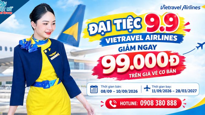 Vietravel Airlines sale 9/9 - Giảm ngay 99K trên giá vé cơ bản