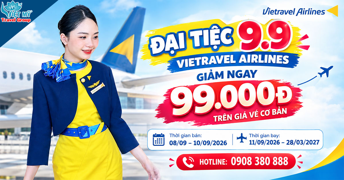 Vietravel Airlines sale 9/9 - Giảm ngay 99K trên giá vé cơ bản