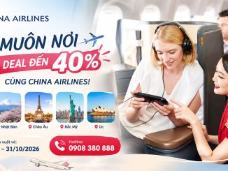 China Airlines giảm đến 40% vé máy bay quốc tế từ Hà Nội