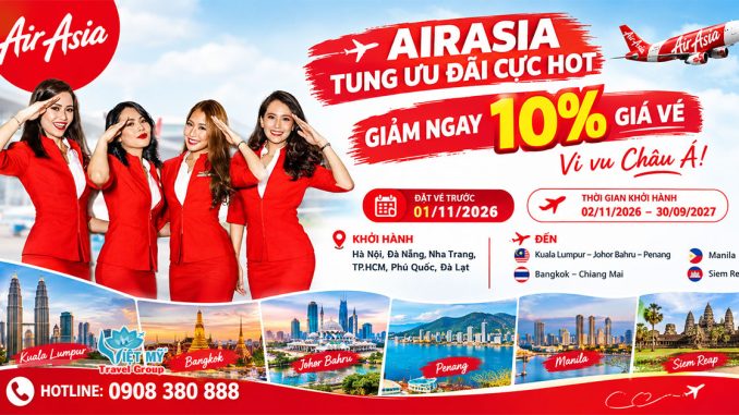 Đặt vé AirAsia tiết kiệm 10%, khám phá châu Á đến tháng 9/2027