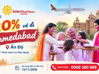 Sun PhuQuoc Airways ưu đãi 20% vé đi Ahmedabad Ấn Độ