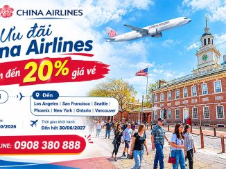 Ưu đãi China Airlines đi Bắc Mỹ: Giảm đến 20% giá vé