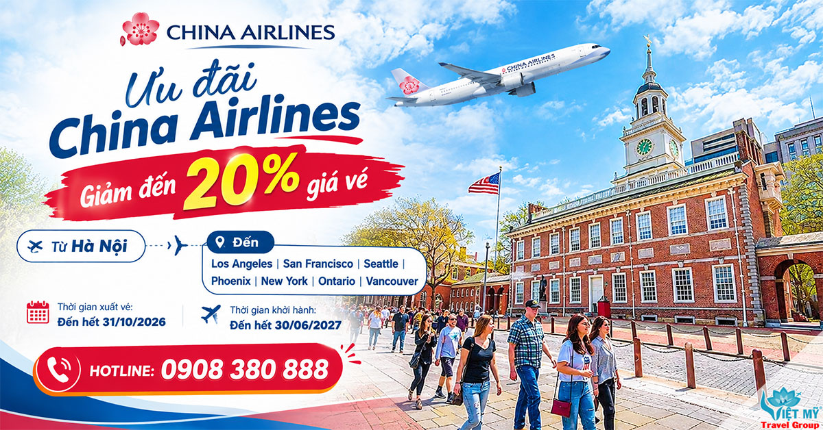 Ưu đãi China Airlines đi Bắc Mỹ: Giảm đến 20% giá vé
