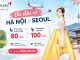 Ưu đãi vé Asiana Airlines Hà Nội - Seoul giá từ 80 USD/lượt, đến 31/10/2026