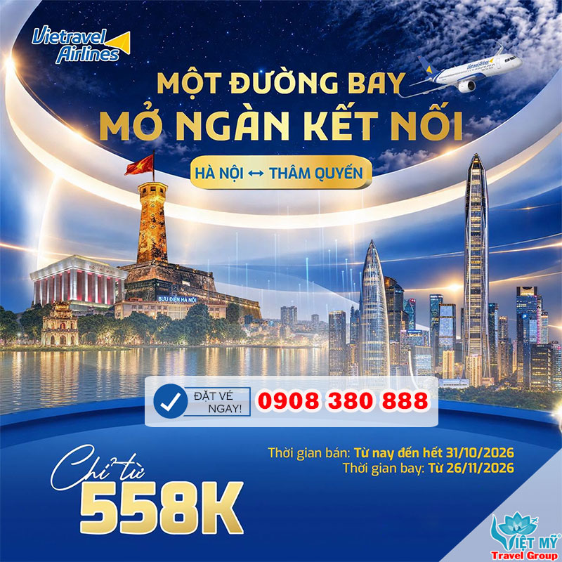 Vietravel Airlines mở bán vé Hà Nội – Thâm Quyến từ 558.000 VNĐ