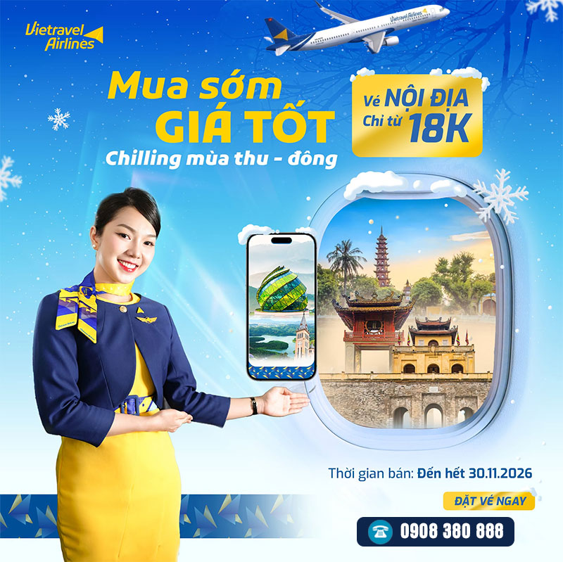Vietravel Airlines mở bán vé mùa Thu – Đông 2026, Nội địa từ 18K & quốc tế từ 68K